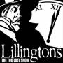 Lillingtons - Too Late Show