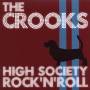 The Crooks - High Society Rock'n Roll