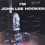 John Lee Hooker - I'm John Lee Hooker