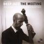 Jerkers Kluge Deep Jazz - The Meeting