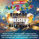 Various - Ballermann 6 Balneario prs. die Europameister Hit