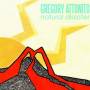 Gregory Attonito - Natural Disaster