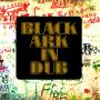 Black Ark Players / Lee Perry - Black Ark In Dub (LP)