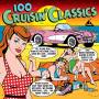 Various - 100 Cruisin' Classics