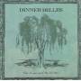 Dinner Belles - River & The Willow