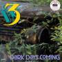3 - Dark Days Coming