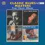 Little Walter, Muddy Waters, Sonny Boy Williamson - Classic Blues Masters - Four Classic Albums