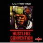 Lightnin Rod - Hustlers Convention