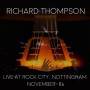 Richard Thompson - Live At Rock City Nottingham-november 1986