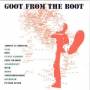 Various - Goot From The Boot