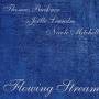 Tom Bruckner / Joelle Leandre / Nicole Mitchell - Flowing Stream
