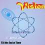 Vision - Till The End Of Time