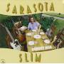 Sarasota Slim -Hungry Man - Hungry Man
