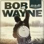 Bob Wayne - Hits The Hits