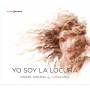 Raquel Andueza / La Galana - Yo Soy la Locura