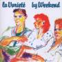 Weekend - La Variete (+9 Bonus Tracks)
