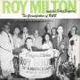 Roy Milton - Grandfather Of R & B