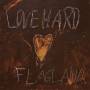 Flagland - Love Hard
