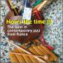 Various - Now's The Time 3: Focus On France / Various