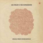 Lee Fields & The Expressions - Special Night (instrumentals)