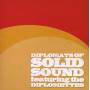 Diplomats Of Solid Sound - Diplomats Of Solid Sound