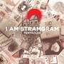 I Am Stramgram - Tentacles