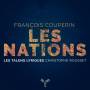 Christophe Rousset / Les Talens Lyriques - Les Nations