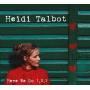 Heidi Talbot - Here We Go 1, 2, 3