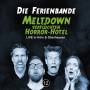 Die Ferienbande - Ferienbande-Meltdown im verfluchten Horror-Hotel