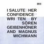 I Salute - Her Confidence