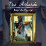 Trio Arkaede - Tour De France