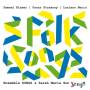 Sarah Maria Sun / Ensemble Songs / Samuel Blaser - Folk Songs