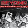 Beyond - Dew It!/live Crucial Chaos Wnyu