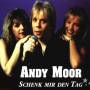 Andy Moor - Schenk Mir Den Tag