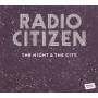 Radio Citizen - The Night & The City