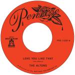 The Altons - Love You Like That / I Try I Try