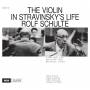 Rolf Schulte / + - The Violin in Stravinsky's Life