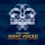 Winges / Rose / Left Coast Ensemble - Night Voiced: New Chamber Music For Viola