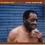 Junior Kimbrough - You Better Run: The Essential Junior Kimbrough