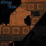 Bonanza Of Doom - Bonanza of Doom