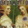 Dadamatto - Rococo'