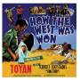 Toyan - How The West Was Won