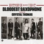 Crystal Bloodest Saxophone Featuring Thomas - Extreme Heat