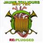Jaune Toujours / Mec Yek - Re:plugged