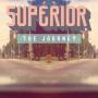 Superior - The Journey