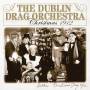 The Dublin Drag Orchestra - Christmas 1912