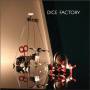 Dice Factory - Dice Factory