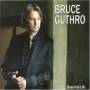 Bruce Guthro - Beautiful Life