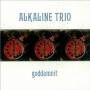 Alkaline Trio - Goddamnit