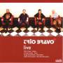 Trio Bravo+ - Trio Bravo+live